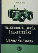 Online antikvárium: Traktorok és autók üzemeltetése a mezőgazdaságban