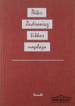 Könyv: Páter Zadravecz titkos naplója (Dedikált!)