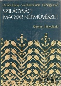 Könyv: Szilágysági magyar népművészet
