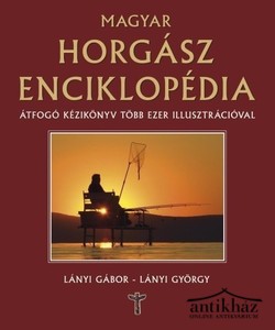 Könyv: Magyar horgász enciklopédia