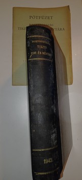 Könyv: Magyarország tiszti cím- és névtára 1943. + Pótfüzet