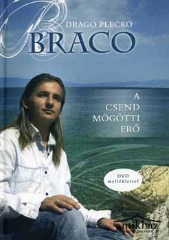 Könyv: Braco (A csend mögötti erő)
