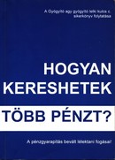 Online antikvárium: Hogyan kereshetek több pénzt? (A pénzgyarapítás bevált lélektani fogásai)