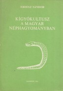 Online antikvárium: Kígyókultusz a magyar néphagyományban