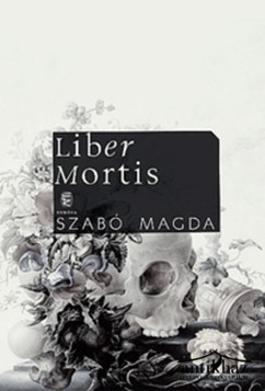 Könyv: Liber Mortis (Naplók 1982. május 25.-1990. február 27.)