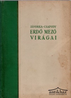 Könyv: Erdő mező virágai (A magyar flóra színes kis atlasza)