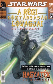 Könyv: A régi köztársaság lovagjai + Hagyaték (Star Wars 2007/1.)