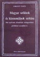 Online antikvárium: Magyar szólások és közmondások szótára (Mai nyelvünk állandósult szókapcsolatai példákkal szemléltetve)
