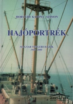 Könyv: Hajóportrék (Magyar tengeri hajók 1945-2000)