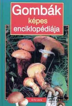 Könyv: Gombák képes enciklopédiája