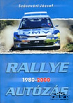 Könyv: Rallye-autózás 1980-2000