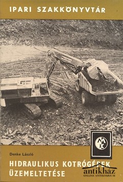 Könyv: Hidraulikus kotrógépek üzemeltetése