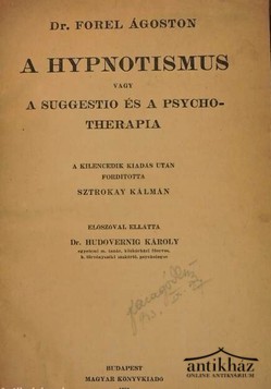 Könyv: A hypnotismus - vagy a suggestió és a psychotherapia