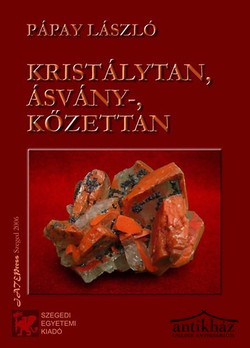 Könyv: Kristálytan, ásvány-, kőzettan