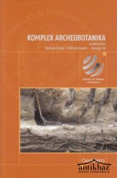 Könyv: Komplex ​archeobotanika
