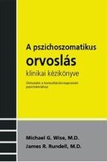 Online antikvárium: A pszichoszomatikus orvoslás klinikai kézikönyve