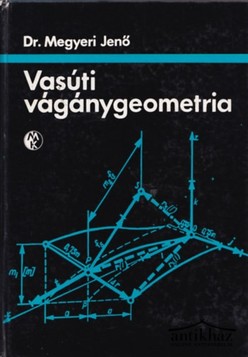 Könyv: Vasúti vágánygeometria