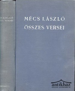 Könyv: Mécs László összes versei 1920-1940 
Aláírt, számozott kiadvány