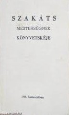Könyv: Szakáts mesterségnek könyvetskéje (minikönyv)
