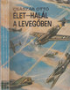 Online antikvárium: Élet-halál a levegőben