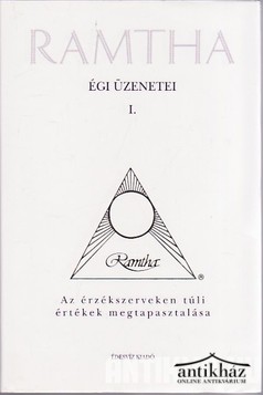 Könyv: Ramtha égi üzenetei I.