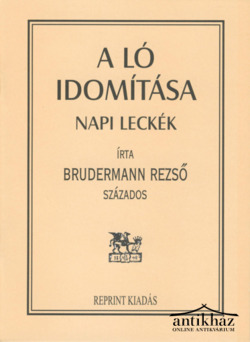 Könyv: A ló idomítása (Napi leckék)
