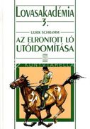 Online antikvárium: Az elrontott ló utóidomítása
