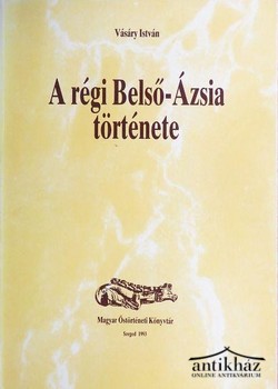 Könyv: A régi Belső-Ázsia története