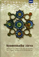 Online antikvárium: Nyomvonalba zárva (Régészeti feltárások az M43-as autóút és a Makót elkerülő út nyomvonalán)