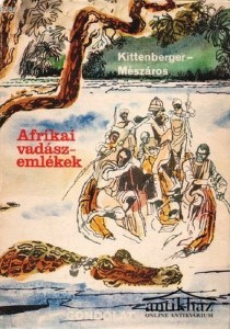 Könyv: Afrikai vadászemlékek