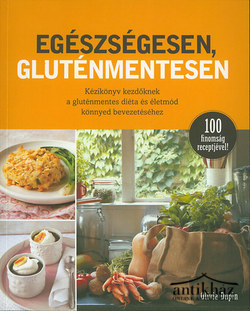 Könyv: Egészségesen, ​gluténmentesen