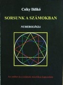 Online antikvárium: Sorsunk a számokban (Numerológia - Az ember és a számok misztikus kapcsolata)