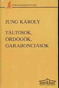 Könyv: Táltosok, ördögök, garabonciások