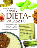 Online antikvárium: A nagy diétaválasztó (Az Atkins-diétától a zónadiétáig 78 fogyókúrás és egészségmegőrző program)