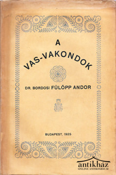 Könyv: A vas-vakondok (Technikai regény)