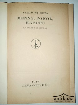 Könyv: Menny, pokol, háború (Korszerű legendák)

