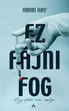 Online antikvárium: Ez fájni fog