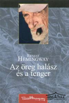 Könyv: Az öreg halász és a tenger