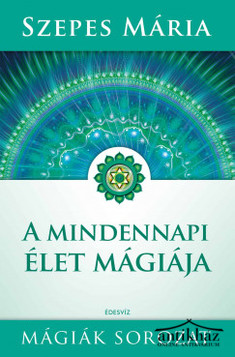 Könyv: A mindennapi élet mágiája
