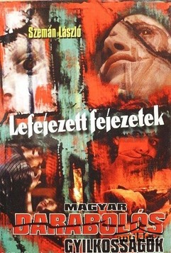 Könyv: Lefejezett fejezetek