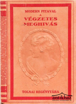 Könyv: Végzetes meghívás (Modern Pitaval)