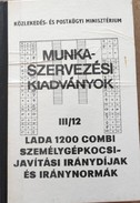 Online antikvárium: Lada 1200 Combi személygépkocsi javítási iránydíjak és iránynormák