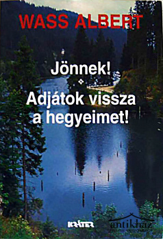 Könyv: Jönnek! - Adjátok vissza a hegyeimet!