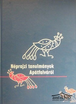Könyv: Néprajzi tanulmányok Apátfalváról