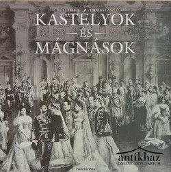 Könyv: Kastélyok és mágnások