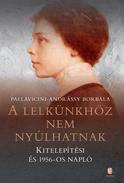 Online antikvárium: A lelkünkhöz nem nyúlhatnak (Kitelepítési és 1956-os napló)