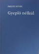 Online antikvárium: Gyeplő nélkül