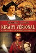 Online antikvárium: Királyi vérvonal - Kolumbusz: Egy trónörökös második élete