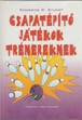 Online antikvárium: Csapatépítő játékok trénereknek