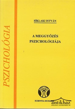 Könyv: A meggyőzés pszichológiája